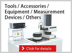 Tools/Accessories/Equipment/Measurement Devices/Others　Click for details